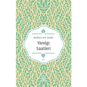 Timaş Yayınları Yanılgı Saatleri Yazar İmzalı Kitap