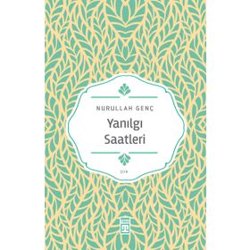 Timaş Yayınları Yanılgı Saatleri Yazar İmzalı Kitap