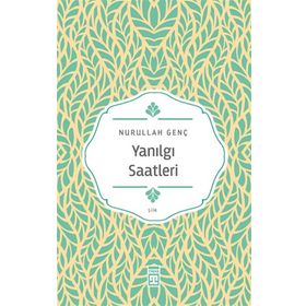 Timaş Yayınları Yanılgı Saatleri Yazar İmzalı Kitap