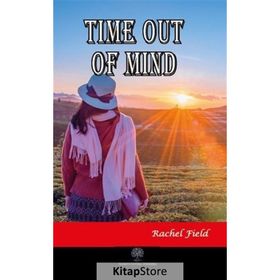 Time Out Of Mind Rachel Field-Platanus Publishing