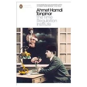 Time Regulation Institute - Ahmet Hamdi Tanpınar