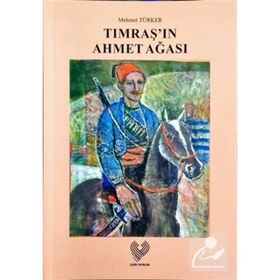 Tımraş'ın Ahmet Ağası - Mehmet Türker