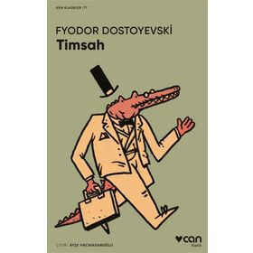 Timsah Fyodor Dostoyevski