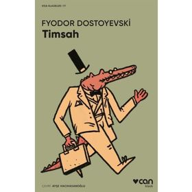 Timsah Fyodor Dostoyevski