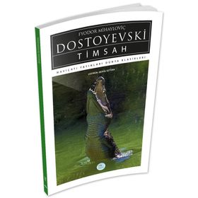Timsah - Fyodor Mihayloviç Dostoyevski