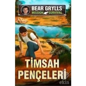 Timsah Pençeleri - Mission Survival / Bear Grylls
