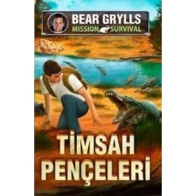 Timsah Pençeleri - Mission Survival / Bear Grylls
