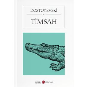 TIMSAH (SESLI KITAP) - FYODOR MIHAYLOVIÇ DOSTOYEVSKI
