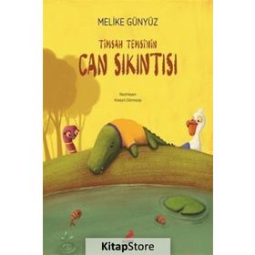Timsah Temsinin Can Sıkıntısı Erdem Çocuk