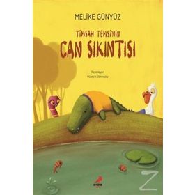 Timsah Temsinin Can Sıkıntısı Erdem Çocuk