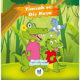 Timsah Ve Diş Kuşu - Mgv Yayınları