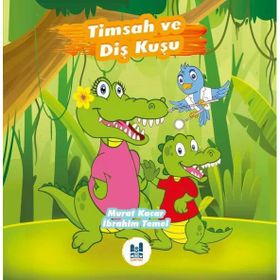 Timsah Ve Diş Kuşu - Mgv Yayınları