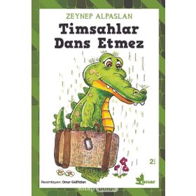 Timsahlar Dans Etmez - Zeynep Alpaslan