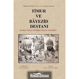 Timur ve Bayezid Destanı - Batir Matyakubov