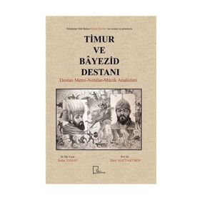 Timur ve Bayezid Destanı - Batir Matyakubov