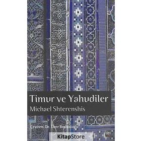 Timur ve Yahudiler - Michael Shterenshis