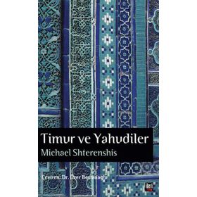 Timur ve Yahudiler - Michael Shterenshis