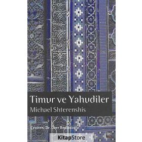 Timur ve Yahudiler - Michael Shterenshis