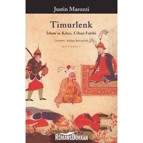 TIMURLENK İSLAM´IN KILICI, CIHAN FATIHI - JUSTIN MAROZZI