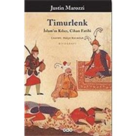 TIMURLENK İSLAM´IN KILICI, CIHAN FATIHI - JUSTIN MAROZZI