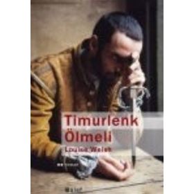 TIMURLENK ÖLMELİ - LOUISE WELSH