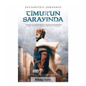 Timurun Sarayında - Sultaniyeli Johannes