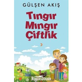 Tıngır Mıngır Çiftlik - Gülşen Akış