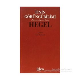 TININ GÖRÜNGÜBİLİMİ - GEORG WILHELM FRIEDRICH HEGEL (ISBN:9789753970860)