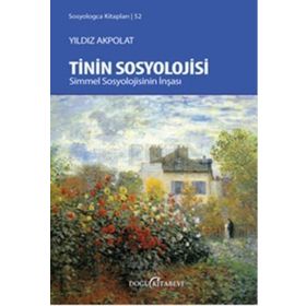 Tinin Sosyolojisi - Yıldız Akpolat