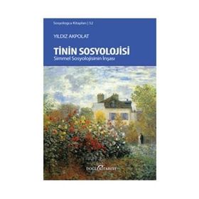 Tinin Sosyolojisi - Yıldız Akpolat