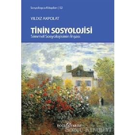 Tinin Sosyolojisi - Yıldız Akpolat