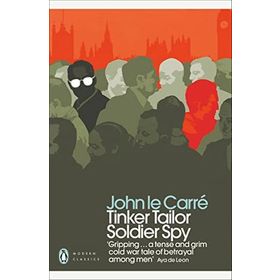 Tinker Tailor Soldier Spy - John le Carré
