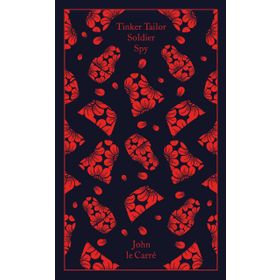 Tinker Tailor Soldier Spy - John le Carré