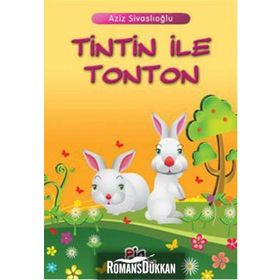 TINTIN İLE TONTON - AZIZ SİVASLIOĞLU