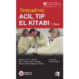Tintinalli’nin Acil Tıp El Kitabı - David M. Cline Stephen H. Thomas Rita K. Cydulka Garth D. Meckler Daniel A. Handel O. John Ma