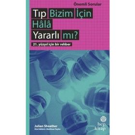 Tıp Bizim İçin Hala Yararlı mı? - Hep Kitap