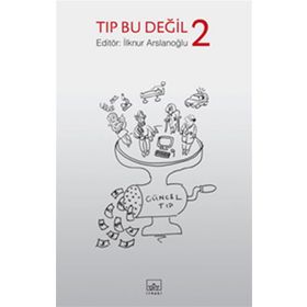 TIP BU DEĞIL 2 - İLKNUR ARSLANOĞLU