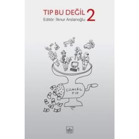 TIP BU DEĞIL 2 - İLKNUR ARSLANOĞLU