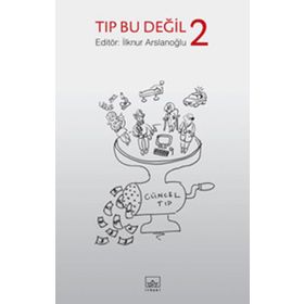 TIP BU DEĞIL 2 - İLKNUR ARSLANOĞLU
