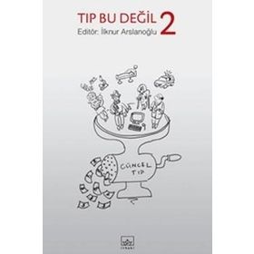 TIP BU DEĞIL 2 - İLKNUR ARSLANOĞLU