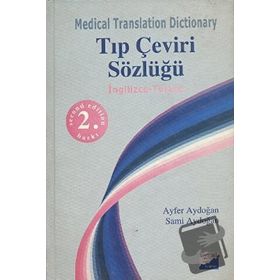 TIP ÇEVİRİ SÖZLÜĞÜ İNGİLİZCE-TÜRKÇE - AYFER AYDOĞAN;SAMI AYDOĞAN