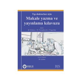 Tıp Doktorları İçin Makale Yazma ve Yayınlama Kılavuzu