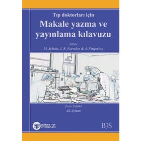 Tıp Doktorları İçin Makale Yazma ve Yayınlama Kılavuzu