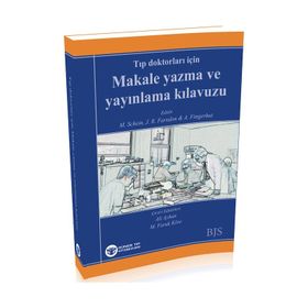 Tıp Doktorları İçin Makale Yazma ve Yayınlama Kılavuzu