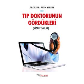 Tıp Doktorunun Gördükleri - Akın Yıldız