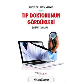 Tıp Doktorunun Gördükleri - Akın Yıldız