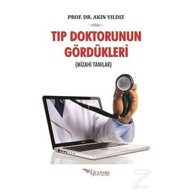 Tıp Doktorunun Gördükleri - Akın Yıldız