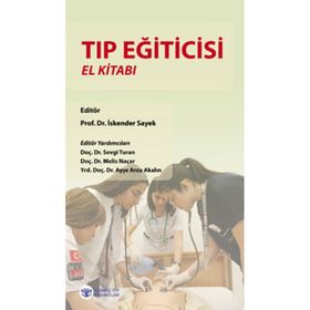 Tıp Eğiticisi El Kitabı - İskender Sayek