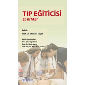 Tıp Eğiticisi El Kitabı - İskender Sayek