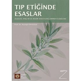 Tıp Etiğinde Esaslar - Ayşegül Demirhan Erdemir
